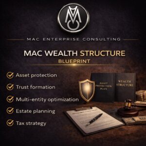 MAC Wealth Structure Blueprint