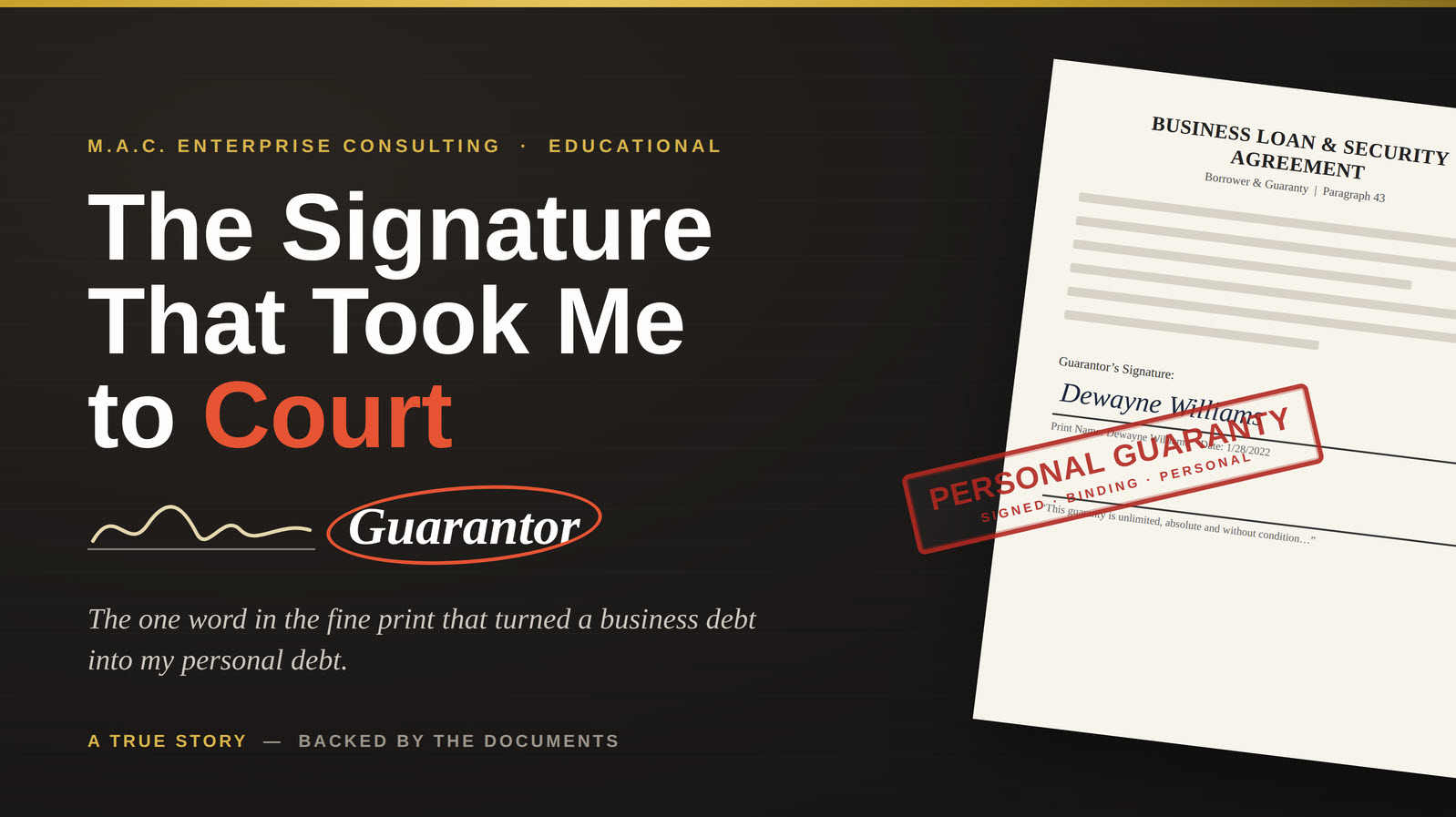 Blog title "The Signature That Took Me to Court" beside a business loan agreement stamped "Personal Guaranty," with the word Guarantor circled in red — illustrating how a personal guaranty signature creates personal liability for business debt.