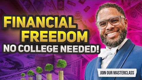 Financial Freedom, No College Needed